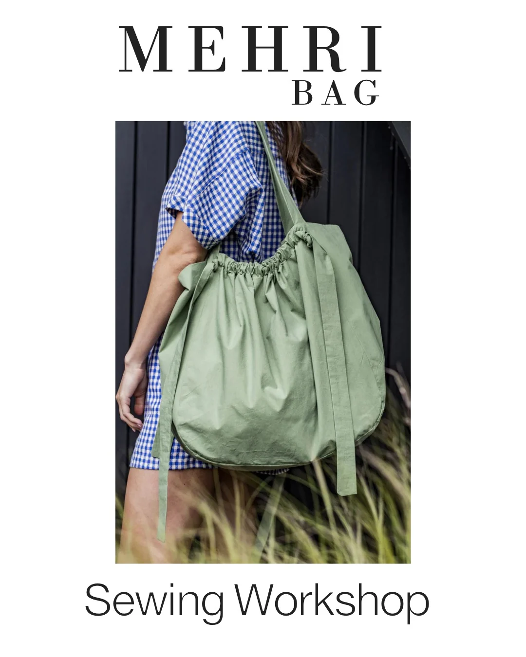 Past Mehri bag sewing workshop poster showing a green fabric bag